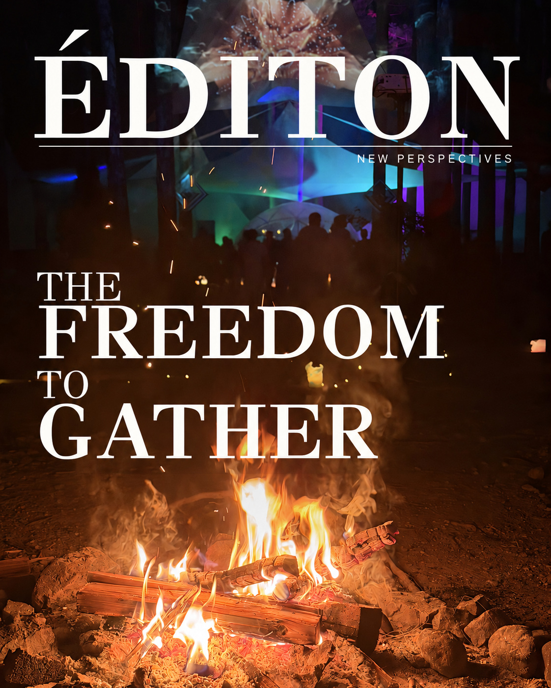THE FREEDOM TO GATHER — ÉDITON editorial cover
