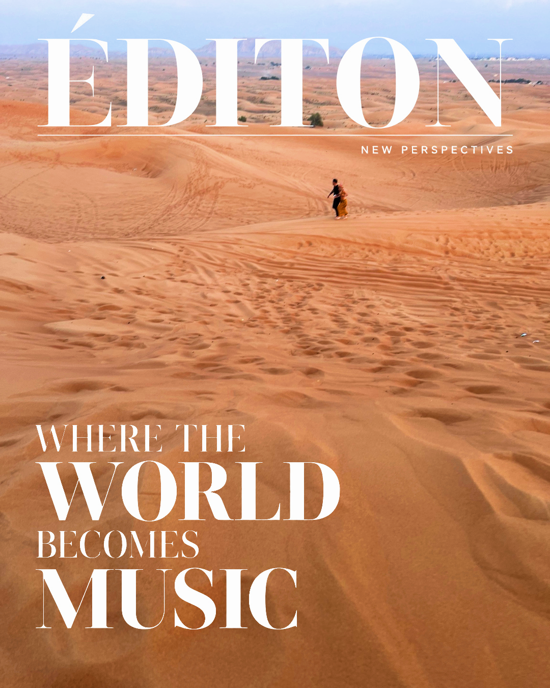 WHERE THE WORLD BECOMES MUSIC — ÉDITON editorial cover